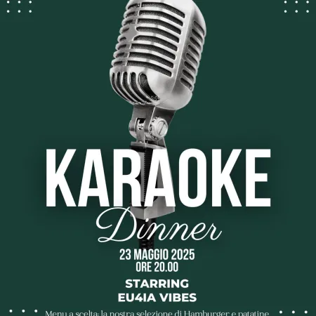KARAOKE DINNER Venerdì 23 maggio
