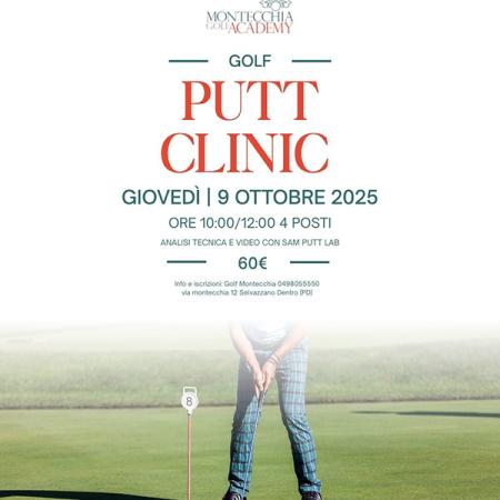 Montecchia Golf Academy – CLINIC DI PUTT 