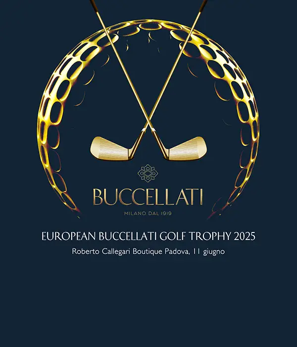 SAVE THE DATE!  EUROPEAN BUCCELLATI GOLF TROPHY 2025...ELEGANZA IN MOVIMENTO