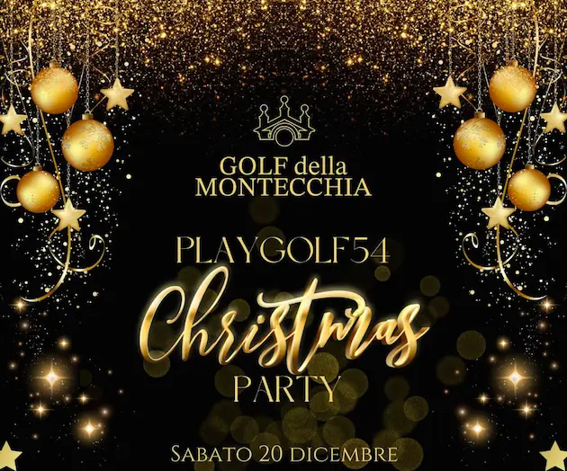 PLAYGOLF54 CHRISTMAS PARTY  “Powered by Bentley Padova”