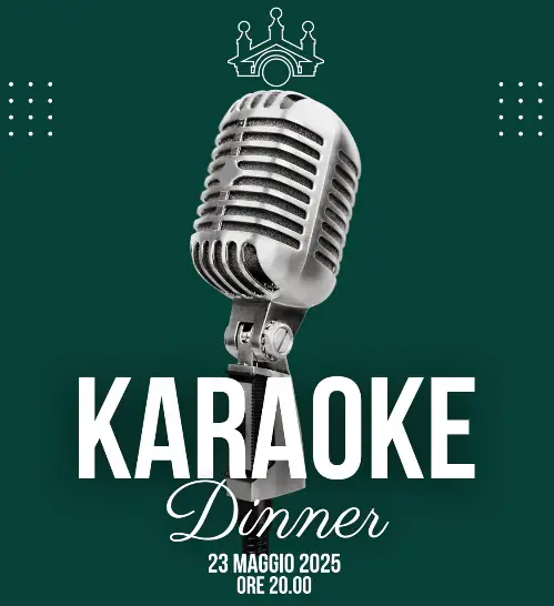 KARAOKE DINNER Venerdì 23 maggio