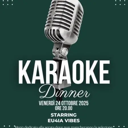 KARAOKE DINNER Venerdì 24 ottobre