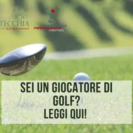 SEI UN GIOCATORE DI GOLF? LEGGI QUI