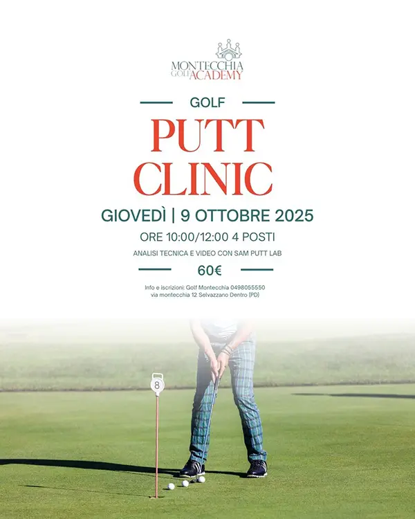 Montecchia Golf Academy – CLINIC DI PUTT 